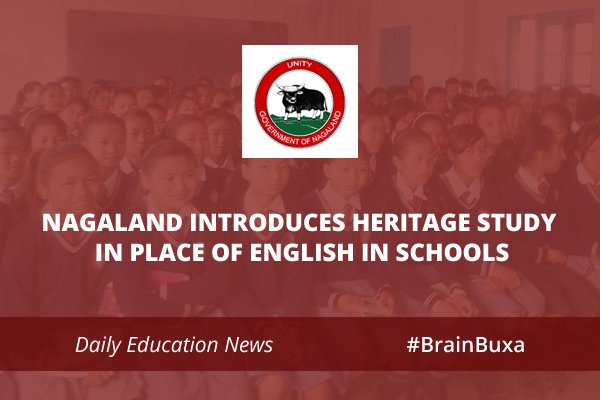 Nagaland introduces Heritage study in place of English in schools